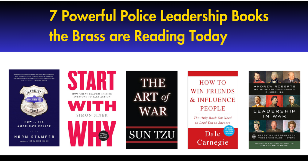 7 Powerful Police Leadership Books the Brass are Reading Today