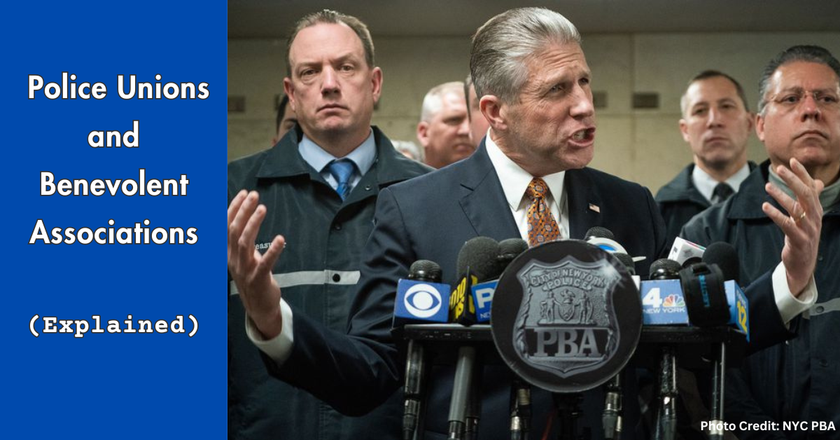 Police Unions and Benevolent Associations; Here's What They Are ...