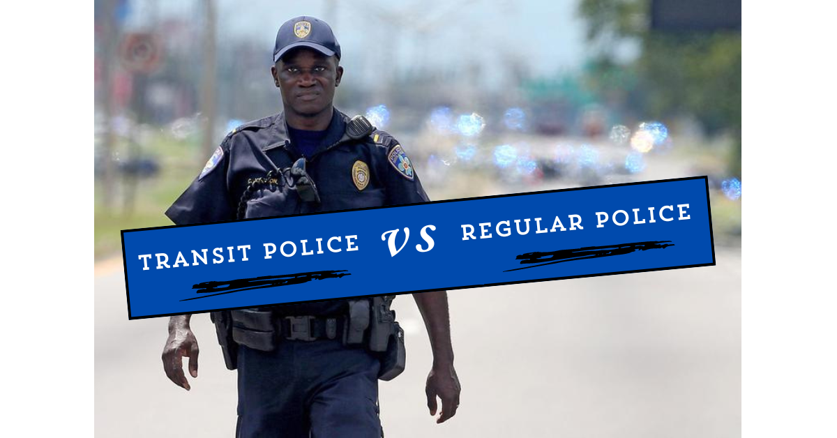 Transit Police vs Regular Police; Here's the Differences – COPJOT ...